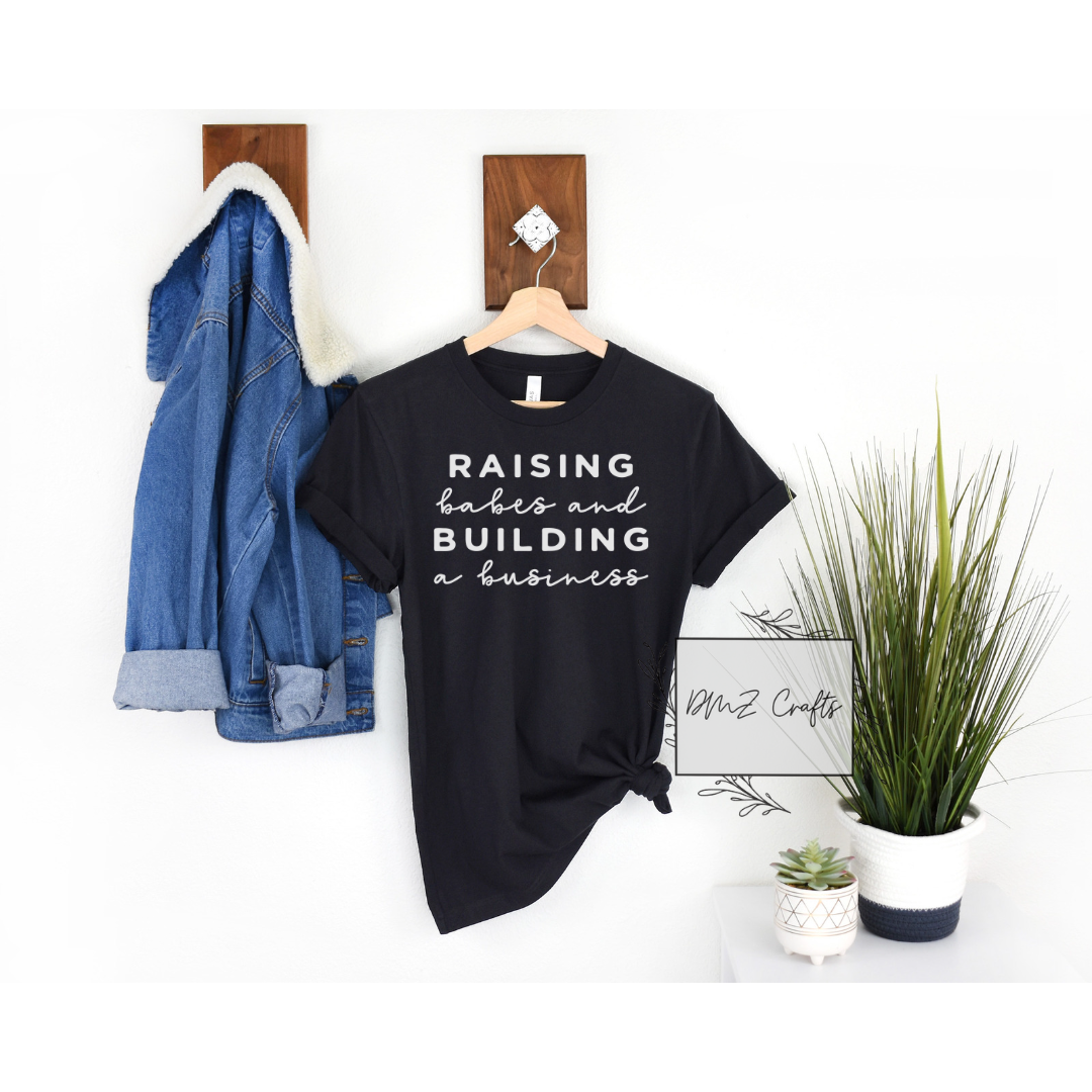 Light Raising Babes and Building a Business T-Shirt