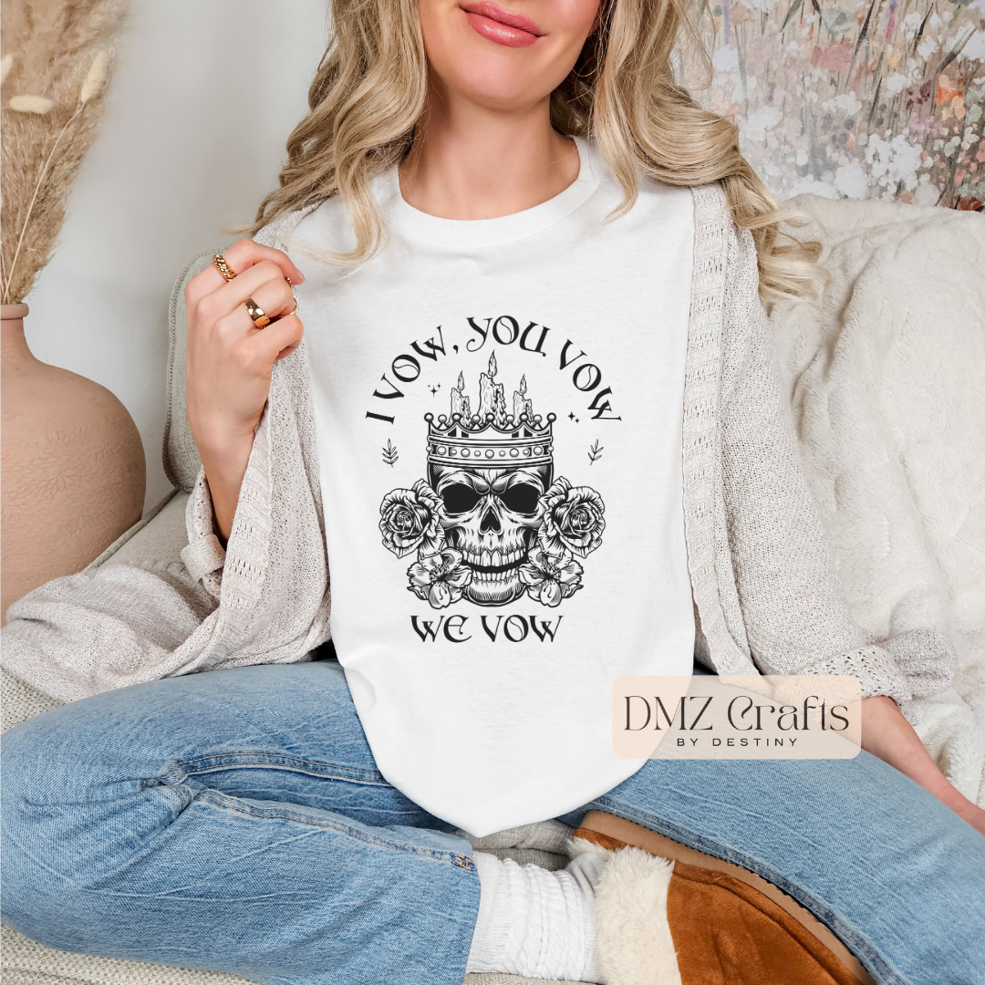 We Vow T-Shirt