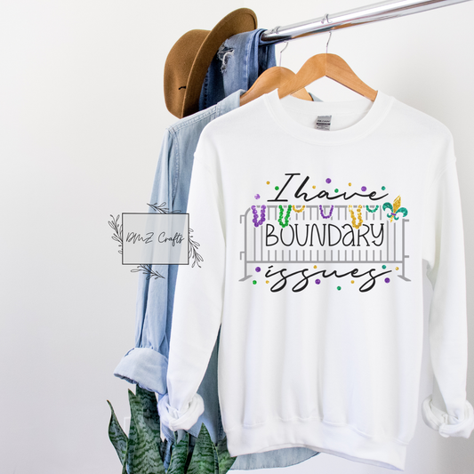 I Have Boundary Issues Sweatshirt