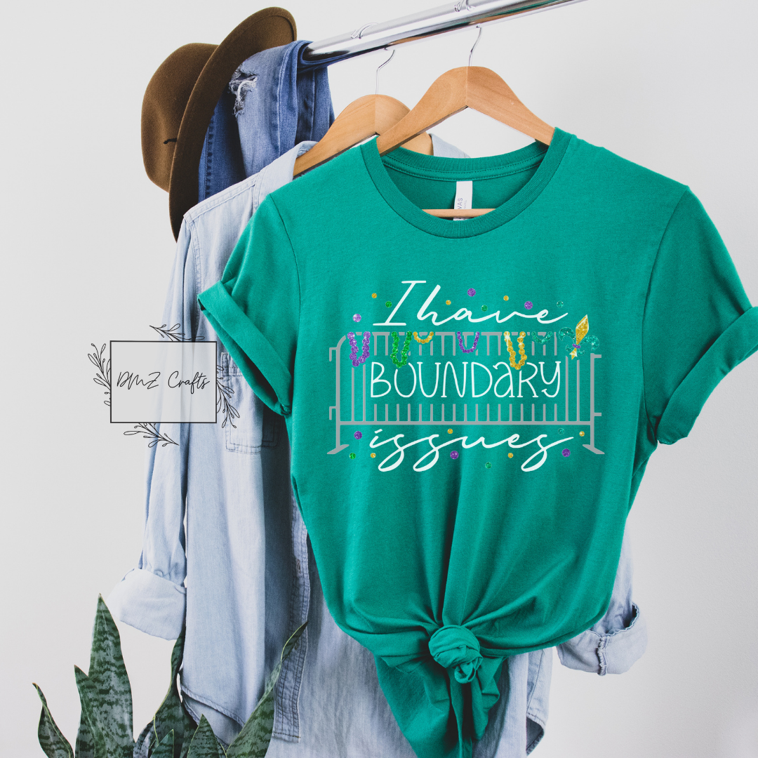 I Have Boundary Issues T-Shirt