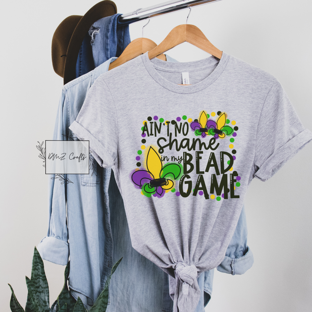 Ain't No Shame In My Bead Game T-Shirt