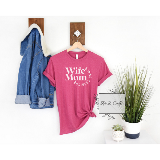 Light Wife Mom Business Owner T-Shirt