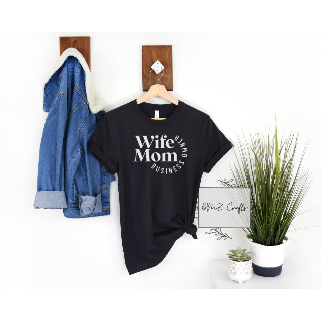 Light Wife Mom Business Owner T-Shirt