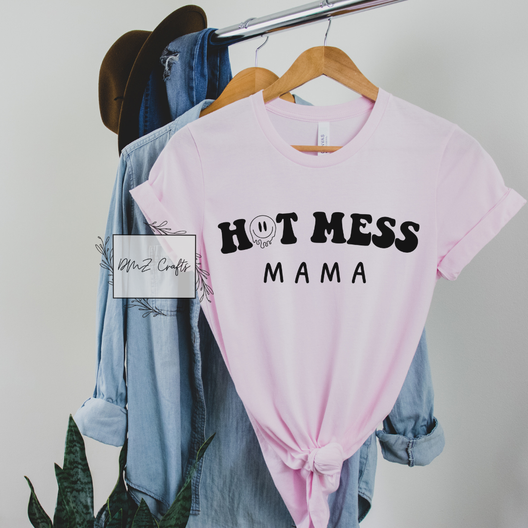 Hot Mess Mama T-Shirt