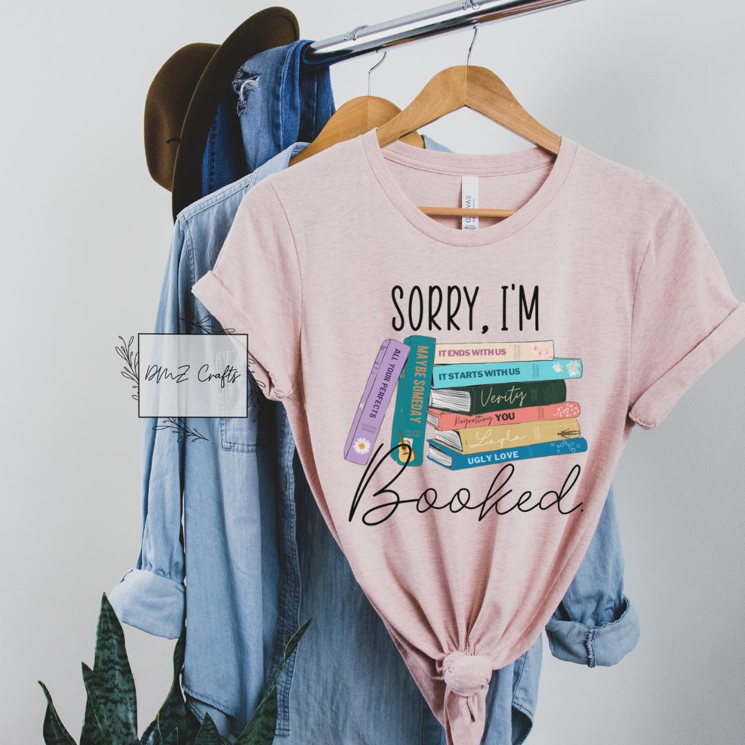 Sorry, I'm Booked T-Shirt