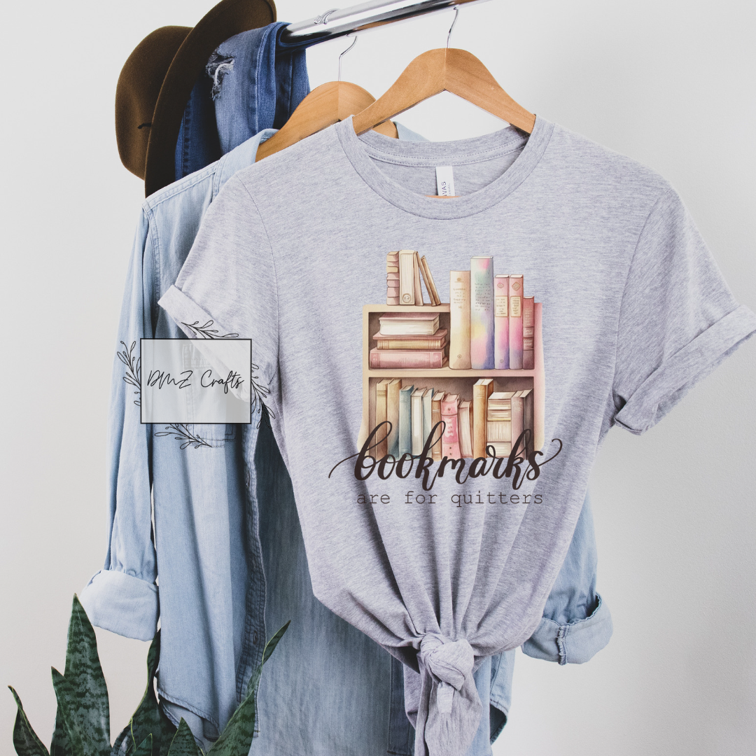 Bookmarks Are For Quitters T-Shirt