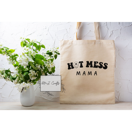 Hot Mess Mama Tote