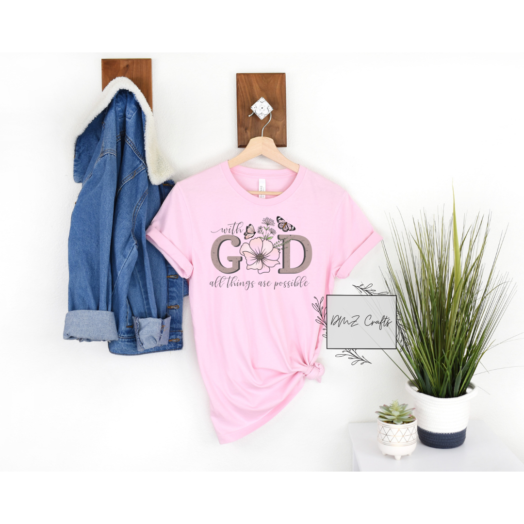 With GOD All Things Are Possible T-Shirt