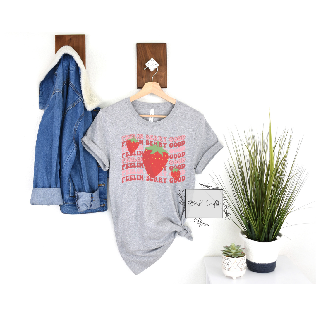 Feelin Berry Good T-Shirt