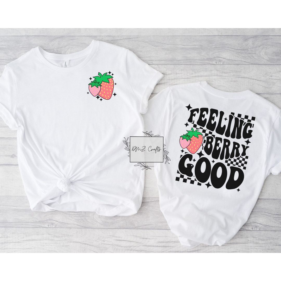 Feeling Berry Good T-Shirt