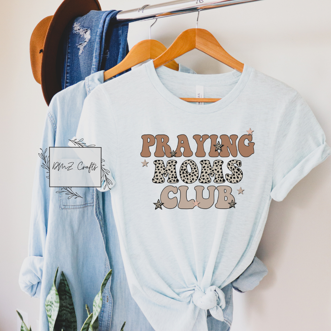 Praying Moms Club T-Shirt