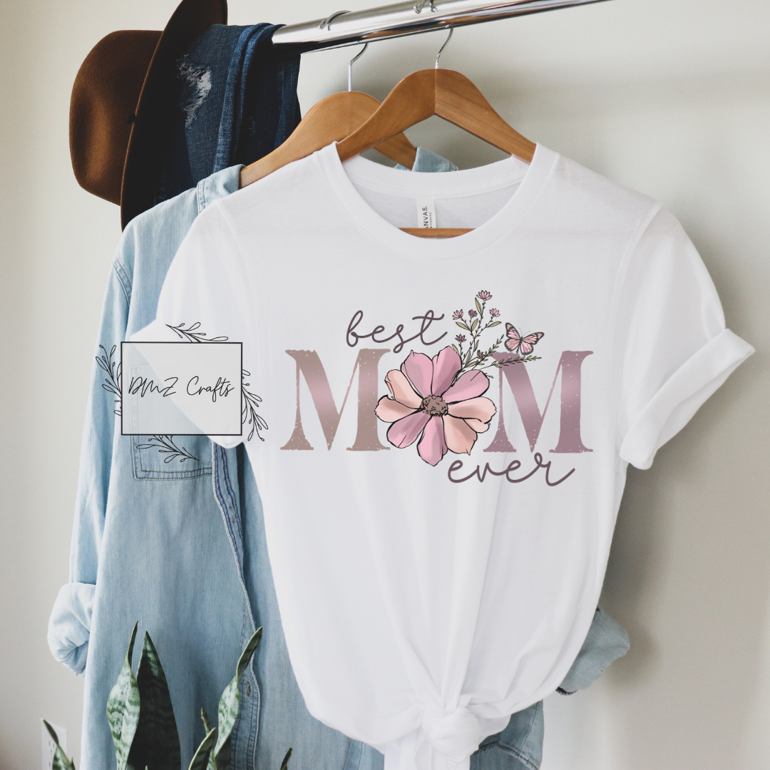 Best Mom Ever T-Shirt