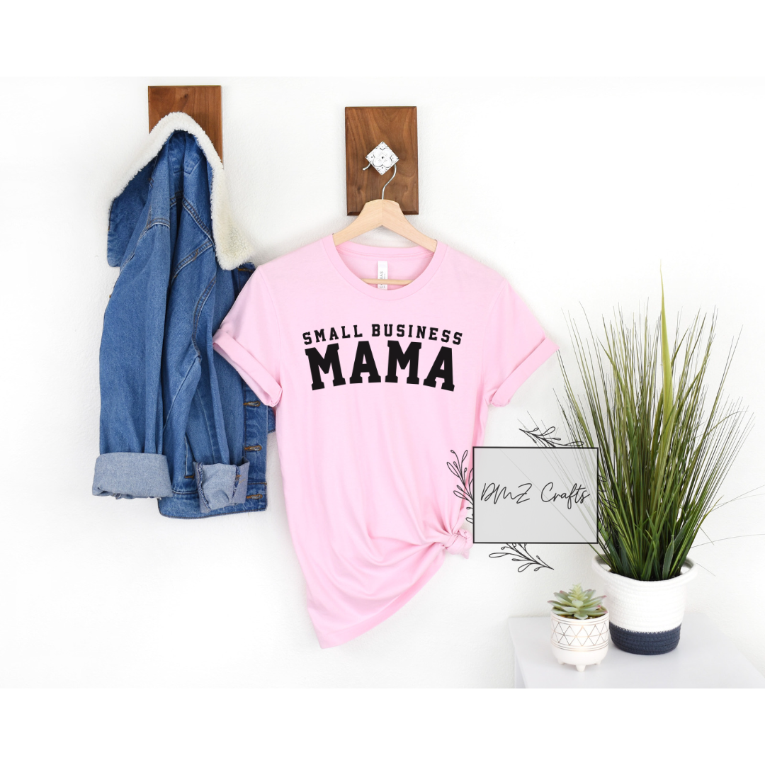 Small Business Mama T-Shirt